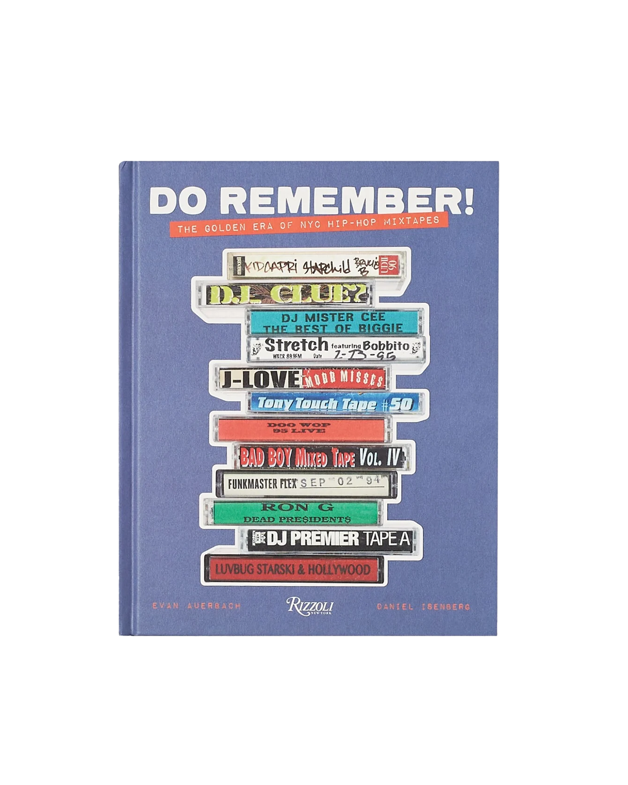 Do Remember!: The Golden Era of NYC Hip-Hop Mixtapes